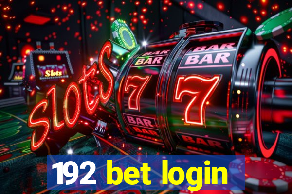 192 bet login